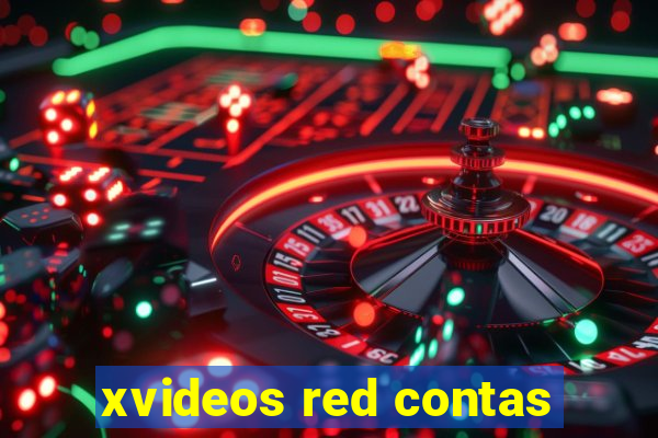 xvideos red contas